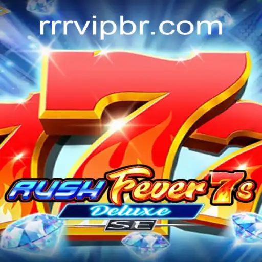 Discover RushFever7sDeluxeSE: A Thrilling Gaming Experience with RRRVIP Cassino Online